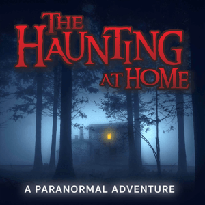 The Haunting at Home