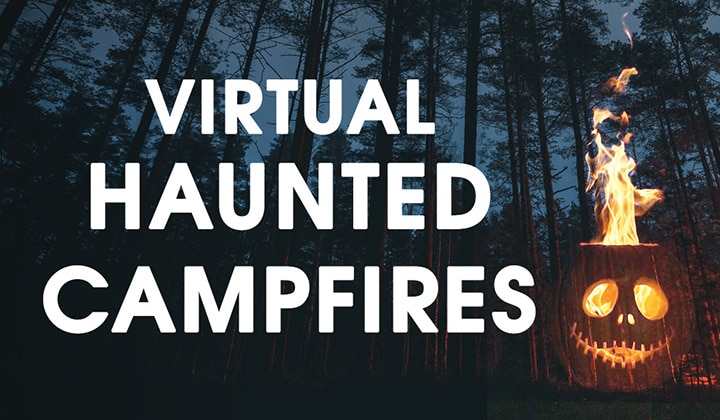 Virtual Haunted Campfires The Haunted Walk