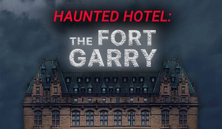 Ep 137 - Haunted Hotel: The Fort Garry copy